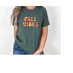Fall Vibes Shirt, fall t shirt, Fall Shirt, Fall floral Shirt, Fall Time Shirt, autumn Shirt