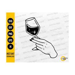 Female Hand Holding Wine Glass SVG | Alcoholic Drink Drunk Alcohol Liquor | Cricut Cut Files Cuttable Clipart Vector Dig