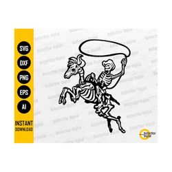 Lassoing Skeleton Cowboy SVG | Lasso SVG | Western Decals T-Shirt Clipart Vector Graphics | Cricut Cut File Printable Di
