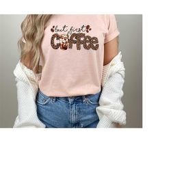 But First Coffee Leopard Shirt, Coffee Lover Shirt, Retro Coffee Shirt, Funny Coffee Shirt, Coffee Lover Gift, Funny Gif