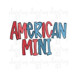American Mini Sublimation Design | Hand Drawn PNG Design | Digital File Download | Patriotic | Tumbler Design | America