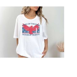 USA Shirt, Land of the Free Because of the Brave Tshirt, Patriotic Shirt Fourth of July Shirt, America Shirt 4th of July