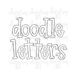 Doodle Letters Alphabet With Transparent Inside | Hand Drawn Alphabet | Lower Case Alpha Pack Digital Download | Printab