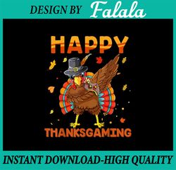 Happy Thanksgaming Dabbing Turkey Gamer Png, Thanksgiving 2022 Png, Video Game Png, Gaming, Thanksgiving Subliamtion Des
