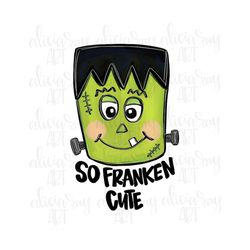 Frankenstein Halloween PNG Digital Download | Hand Drawn Sublimation Printable Art | Whimsical | Boy Design | So Franken