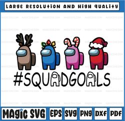 Among Us Squad Goals Christmas Friends Gamer Svg Png, Squadgoals Christmas Gamer Svg, Among Us Impostor Svg, Christmas S