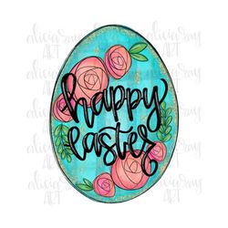 Easter PNG Design | Hand Drawn Sublimation Design | Digital Download | Printable Digital Art | Easter Egg | Spring | Flo