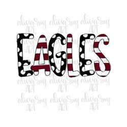 Eagles PNG Sublimation Design | Maroon and black School Spirit Design | Hand Drawn | PNG | Digital Download | Printable
