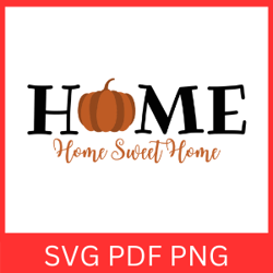 Home Sweet Home Svg, Home Sweet Home Sign, Home Clipart Svg, Home Vector,  Home Sweet Home Design