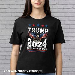 Trump 2024 Take America Back, Donal Trump 2024, Trump 2024 PNG Digital Download