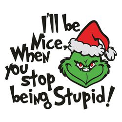 Stop Being Stupid Grinch SVG, The Grinch Svg, Grinch Christmas Svg, Grinch Face Svg Digital Download