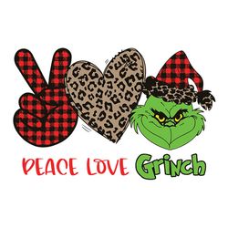 Peace Love Grinch SVG, The Grinch Svg, Grinch Christmas Svg, Grinch Face Svg Digital Download