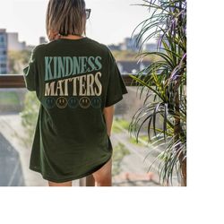 Kindness Shirt Positive Quotes Shirt Mental Health Shirt Positivity Clothing Positive Shirt Mental Health Shirts Kindnes