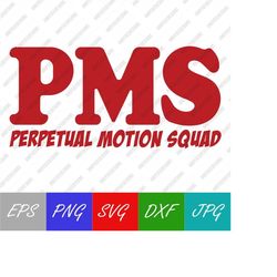 PMS Perpetual Motion Squad Logo From The Big Bang Theory Vector Digital Download SVG, EPS, Png, Jpeg, Dxf