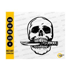 Skull With Knife In Mouth SVG | Dagger SVG | Metal Blade Stab Blood Bite Killer | Cut Files Printable Clip Art Vector Di