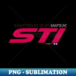 imprezawrxsti - Signature Sublimation PNG File - Instantly Transform Your Sublimation Projects