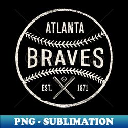 Vintage Atlanta Braves by  Buck Tee Originals - Exclusive PNG Sublimation Download - Unleash Your Creative Barbie Style