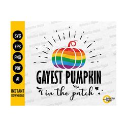 Gayest Pumpkin In The Patch SVG | Happy Harvest Festival | Gay Pumpkin | Rainbow Flag | Clipart Vector | Digital Downloa