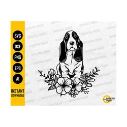 Floral Basset Hound SVG | Dog With Flowers SVG | Pet T-Shirt Sticker Decal Graphics | Cricut Cut File Clipart Digital Ve