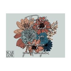 The Lord Will Stand With You And Give You Strength Bible Scripture PNG sublimation design download, floral bible png, Ch