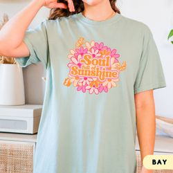 Soul Full of Sunshine T-Shirt, Vintage Graphic T-Shirt, Kindness Tshirt, Motivational, Summer Shirt For Women, Retro Sun