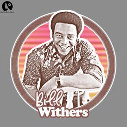 Bill Withers Retro Aesthetic 70s Soul Fan Design PNG, Digital Download