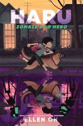 haru, zombie dog hero by ellen oh - ebook - children books