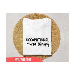 Occupational Therapy SVG, OT SVG, Medical shirt svg, ota svg, Healthcare svg, Therapy svg, pt shirt svg, therapy shirt s