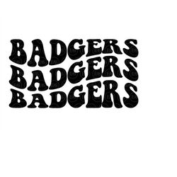 Badgers Wavy Stacked Svg, Go Badgers Svg, Badgers Team, Retro Vintage Groovy Font. Vector Cut file Cricut, Silhouette, S