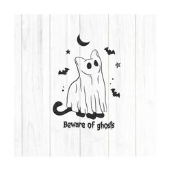 Beware of ghost svg, ute ghost cat svg, Halloween Svg, Cat Svg, Boo svg, Ghosts svg, Ghost Silhouette, Spooky cats Svg,