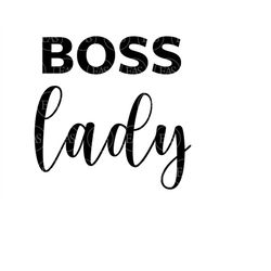 Boss Lady Svg, Boss Babe, Boss Bitch. Vector Cut file for Cricut, Silhouette, Sticker, Decal, Vinyl, Stencil, Pin,  Pdf