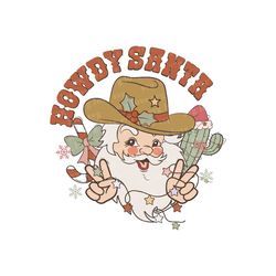 Howdy Santa PNG, Cowboy Cowgirl Christmas png, Trendy Christmas, Howdy Christmas PNG, Christmas Png, Santa Claus Png, tr