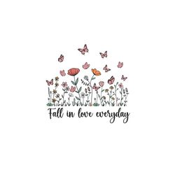 Fall in love everyday PNG, Retro Sublimation Designs Downloads, Inspirational Quotes png, Positive Vibes Png, Mental Hea