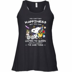 Snoopy You Can&039T Buy Happiness But You Can Listen To Queen And It&039S Almost The Same Thing Racerback Tank