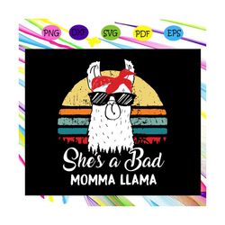 Funny Shirt She is a Bad Momma Llama TShirt ,Mama Gift svg, mother day svg, mother day shirt,mother day gift, Files For