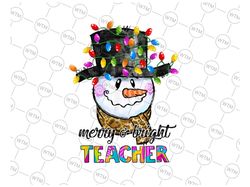 Merry And Bright Teacher Snowman PNG, Teacher Christmas Png, Merry and Bright Png, Holiday Christmas Light Funny Png Sub