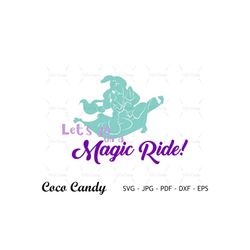 Magic Ride Svg | Aladdin Svg | Magic Lamp Quote Svg | Genie Svg | Jasmine Svg | Cut Files For Cricut | Sihouette Cut Fil