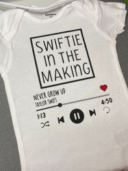 Taylor Swiftie In The Making- Never Grow Up- T.S Inspired, Taylor Swift Shirt, Taylor Swiftie Merch, Taylor Swift Merch