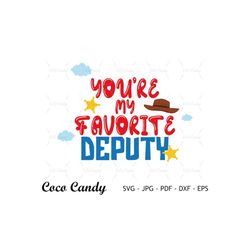 You're My Favorite Deputy Svg | Toy Story Svg | Hat Svg | Cowboy Svg | Toy Svg | Funny Quote Svg | Cut Files For Cricut