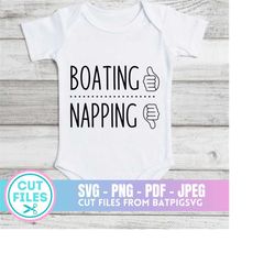 boating svg, napping svg, baby svg, boat life, new baby, baby onesie, bay life, lake life, beach baby, baby, cut file, d