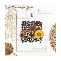 Tis The Season Png, Football Lover Png, Leopard Pumpkin Print Png, Sunflower Png, Football Lover Png, Football Mom Png,
