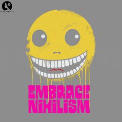 Embrace Nihilism PNG, Digital Download