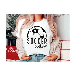 soccer sister svg, soccer heart svg, soccer vibes svg, soccer ball svg, game day svg, sport sister svg, sister shirt svg