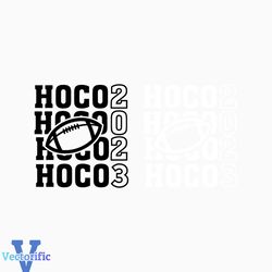 Hoco 2023 SVG, Football SVG, School homecoming, HOCO football Svg