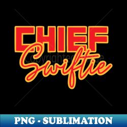 Taylor Swift Chiefs - Exclusive Sublimation Digital File - Unleash Your Inner Rebellion