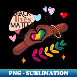 Black Lives Matter - brown - Aesthetic Sublimation Digital File - Boost Your Success with this Inspirational PNG Download