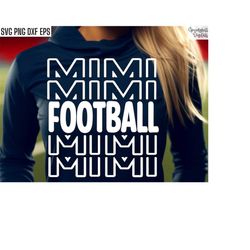 Football Mimi Svgs | Football Season Shirt | School Sports Cut File | Football Grandma Svg | Tshirt Design | High School