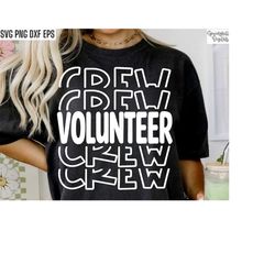 Volunteer Crew Svg | Volunteering Shirt Svgs | Volunteer Work Pngs | Homeless Shelter Volunteer | Giving Svgs | Non Prof