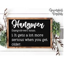Hangover Quote | Alcohol Definition | Funny Hangover Svg | Alcohol Cut File | Alcohol Svg | Alcohol Sign Svg | Bar Sign