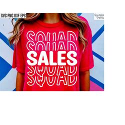 Sales Squad, Sales Rep Svg, Retail Salesperson Png, Sales Representative, Seller T-shirt Designs, Real Estate Cut Files,